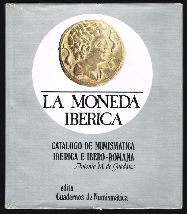 LA MONEDA IBERICA catalogo de numismatica iberica e ibero-romana